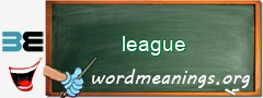 WordMeaning blackboard for league